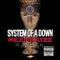 Mezmerize- System of a Down