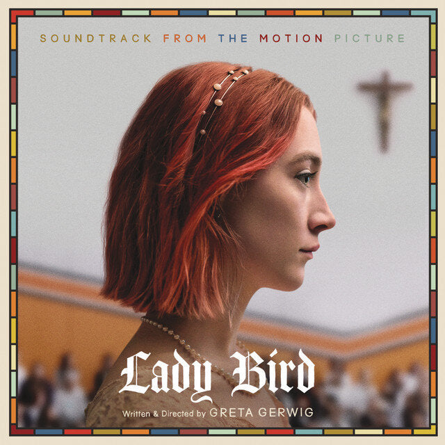 Lady Bird- Greta Gerwig