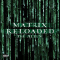 Matrix Reloaded O.S.T- Various Artists