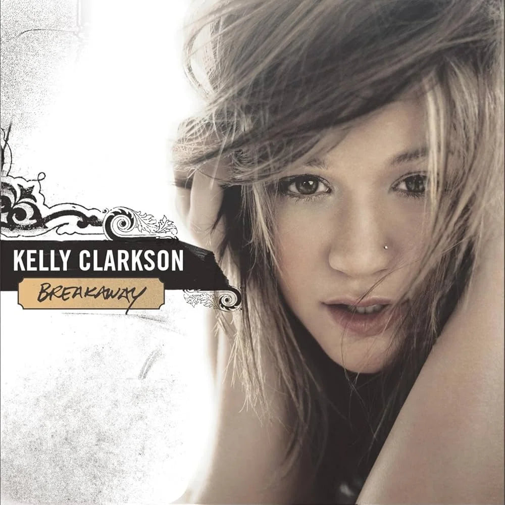 Breakaway- Kelly Clarkson