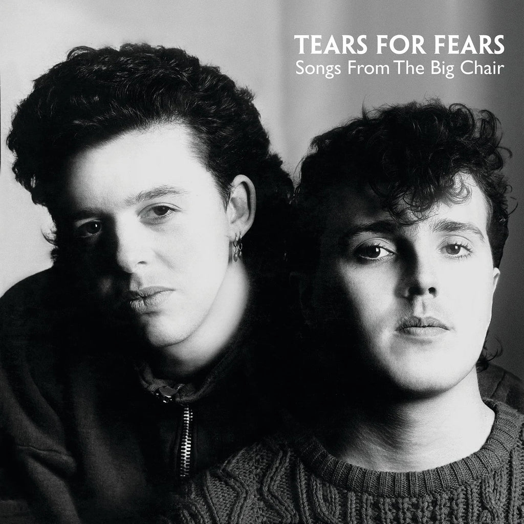Songs From the Big Chair- Tears for Fears