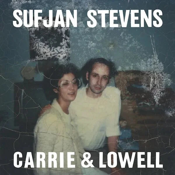 Carrie & Lowell- Sufjan Stevens