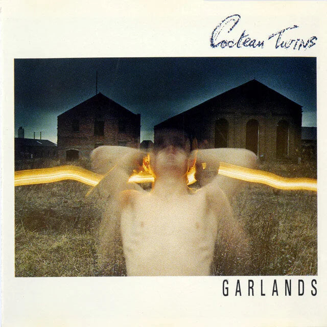 Garlands- Cocteau Twins