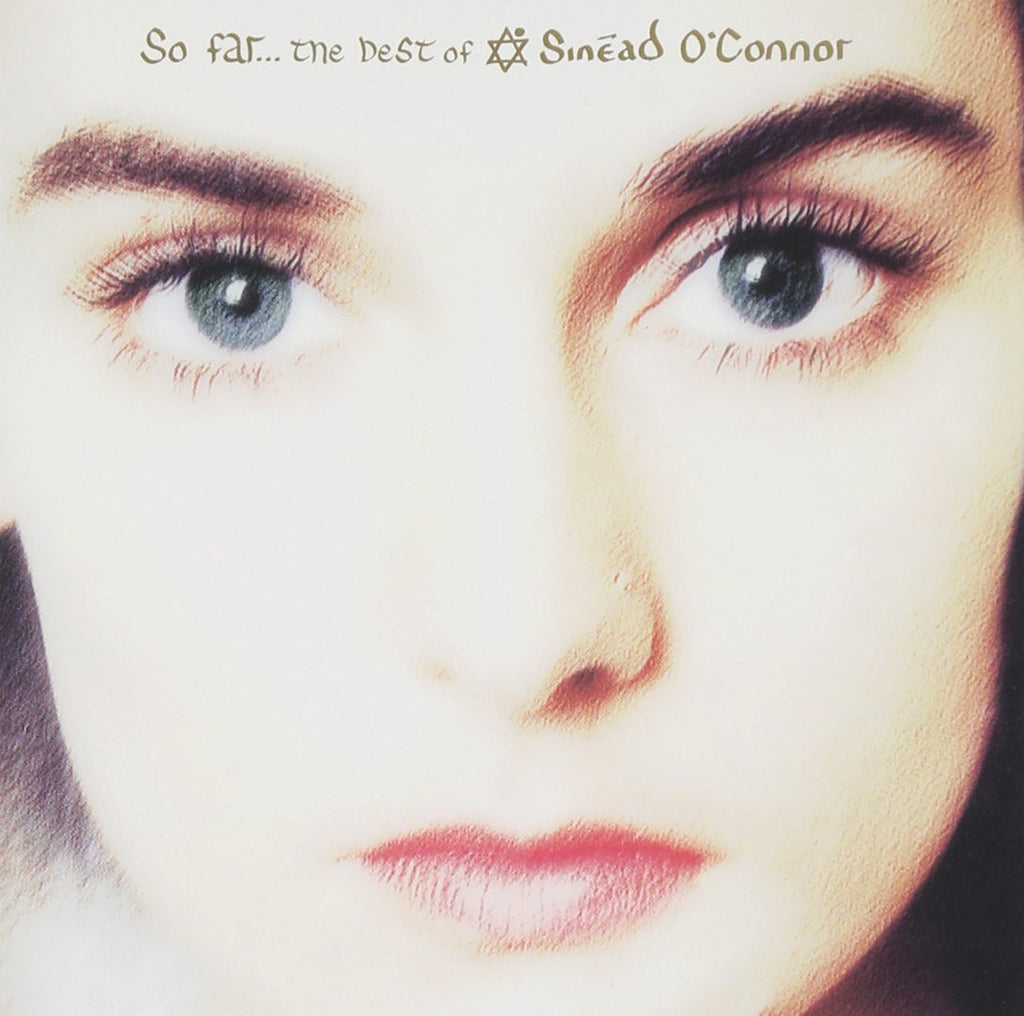 So Far...The Best of Sinēad O’Connor