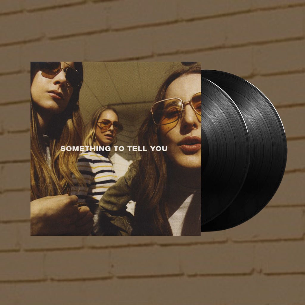 Something To Tell You- Haim