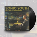 Hits Are For Squares- Sonic Youth