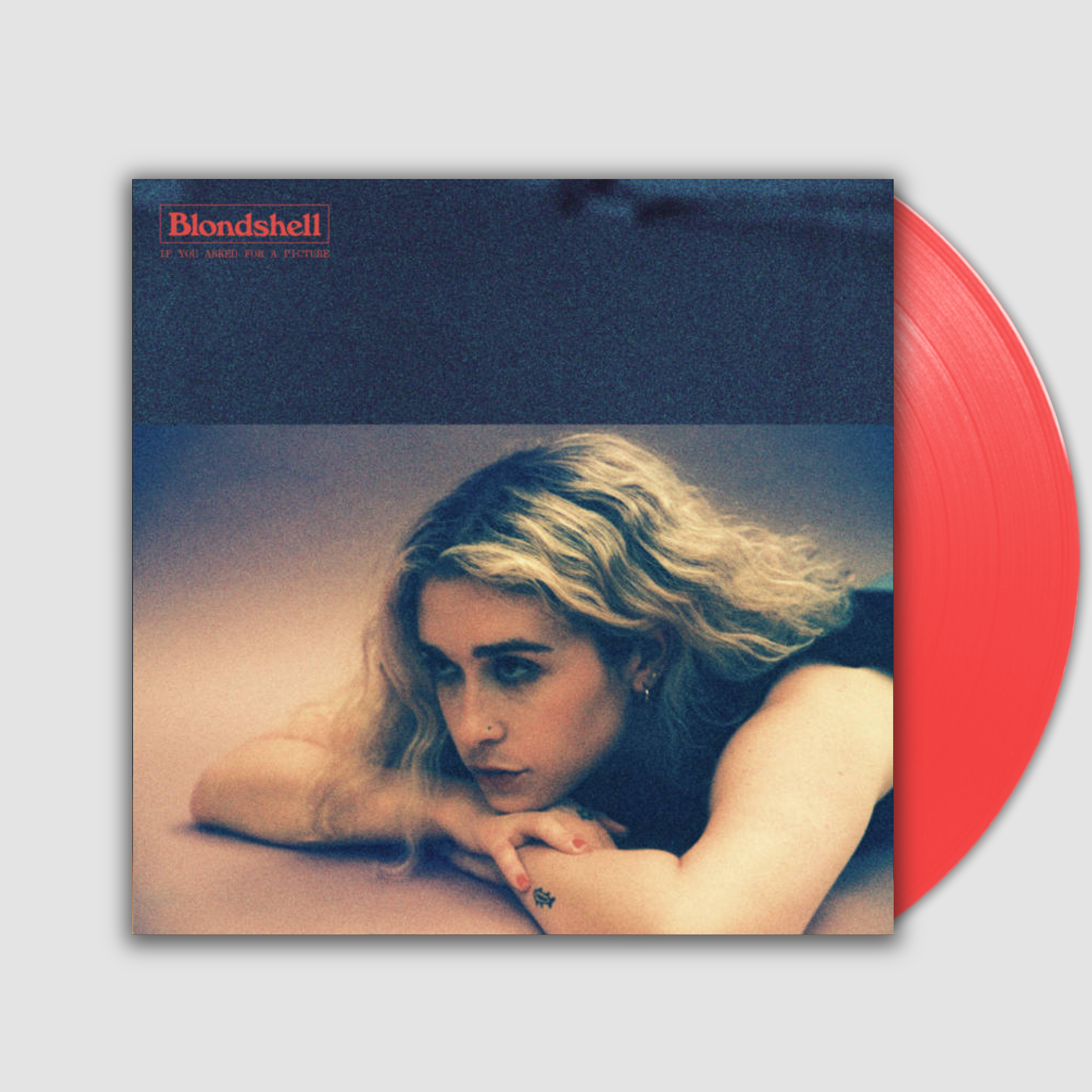 If You Asked For A Picture- Blondshell
