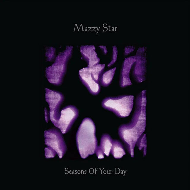 Seasons of Your Day- Mazzy Star