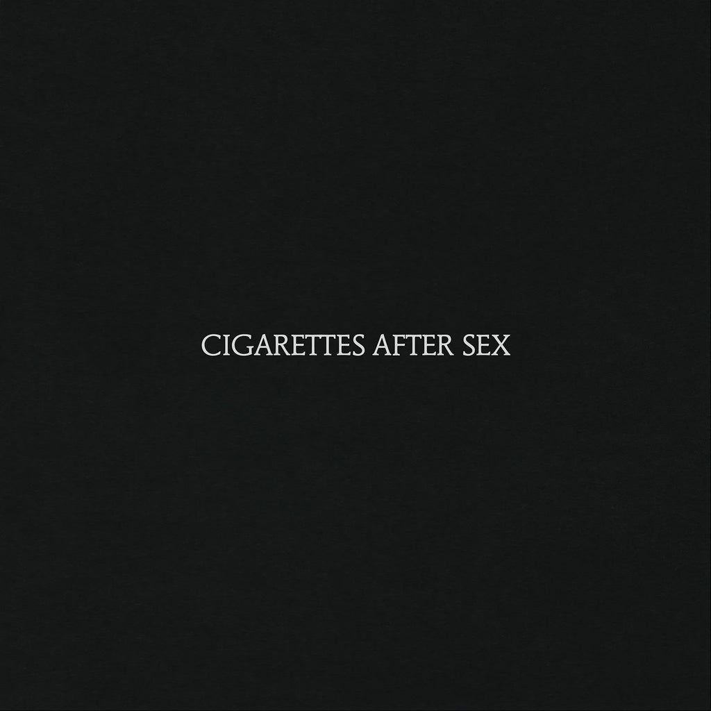 Cigarettes After Sex- Cigarettes After Sex