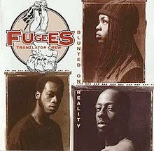 Blunted On Reality: The Fugees