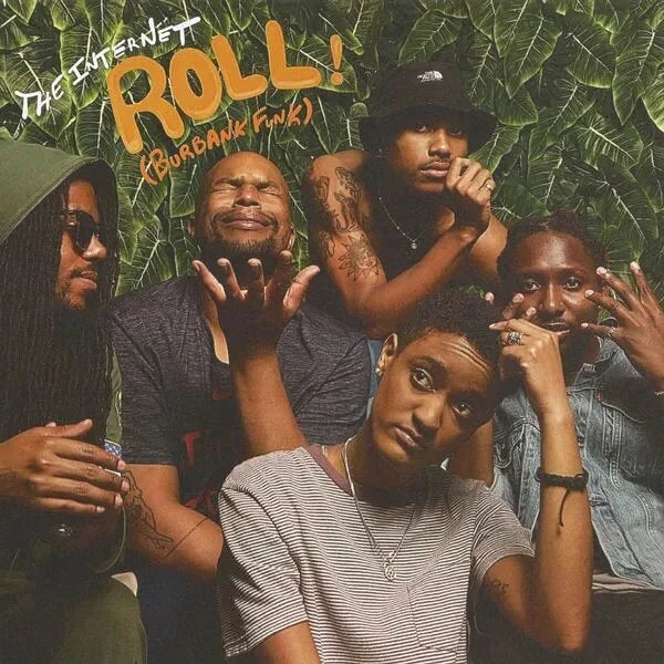 Roll (Burbank Funk)- The Internet