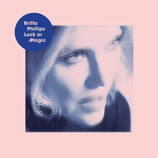 Luck or Magic- Britta Phillips