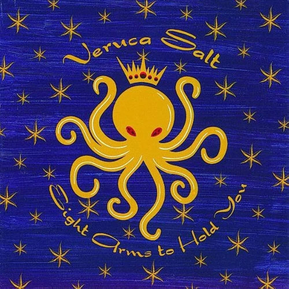 Eight Arms to Hold You- Veruca Salt