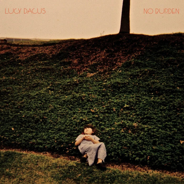 No Burden- Lucy Dacus