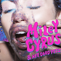 Miley Cyrus & Her Dead Petz- Miley Cyrus