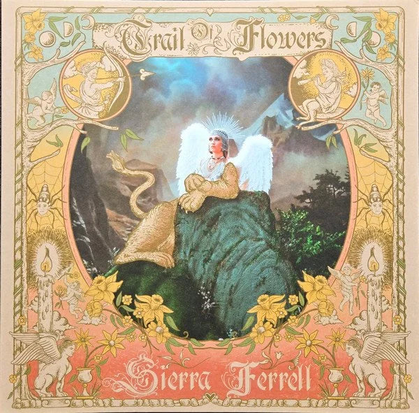 Trail Of Flowers- Sierra Ferrell