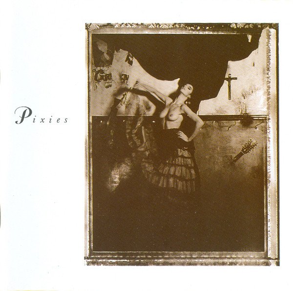 Surfer Rosa- Pixies