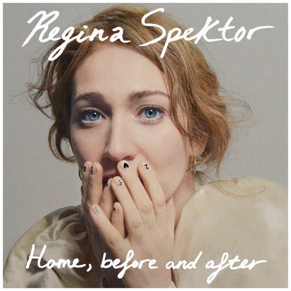 Home Before and After- Regina Spektor