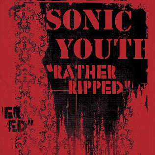 Rather Ripped- Sonic Youth