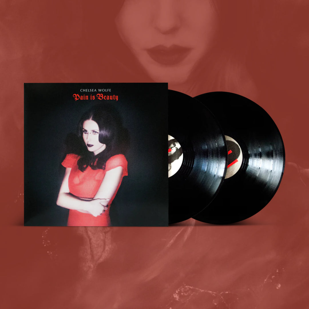 Pain Is Beauty- Chelsea Wolfe