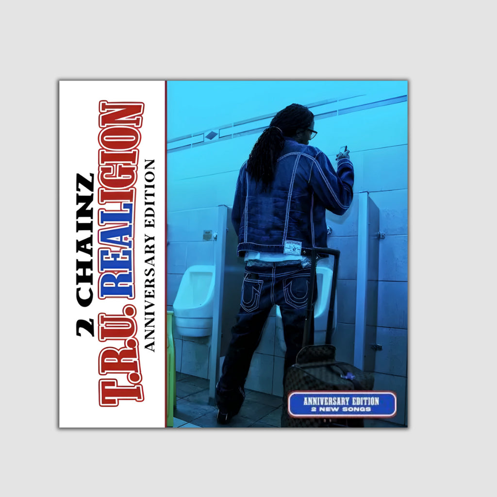 T.R.U. REALigion (Anniversary Edition)- 2 Chainz