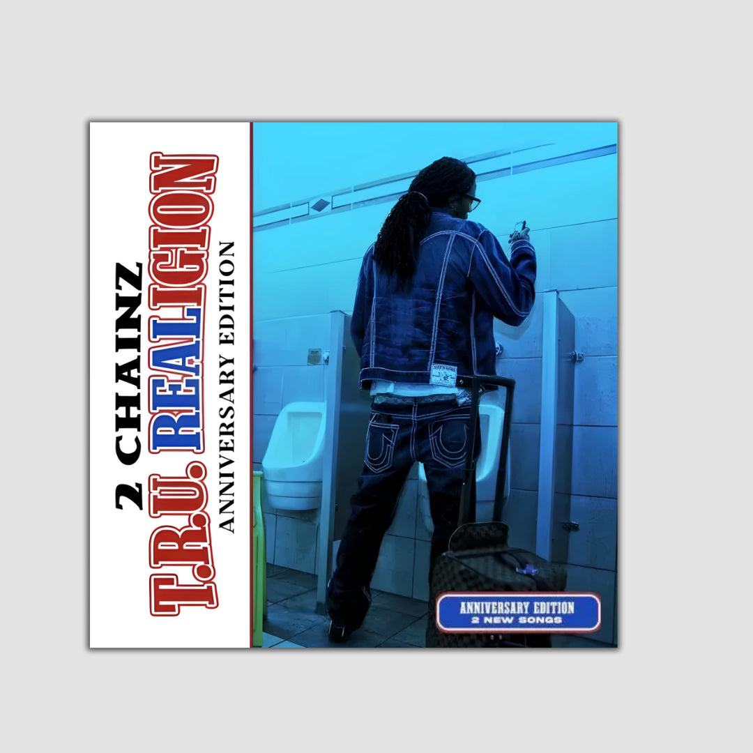 T.R.U. REALigion (Anniversary Edition)- 2 Chainz