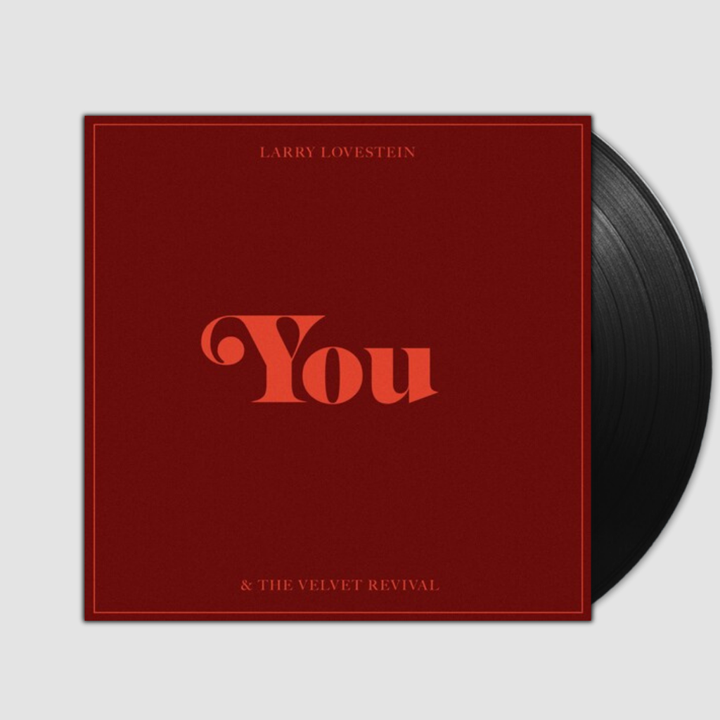 You: Larry Lovestein & The Velvet Revival