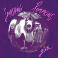 Gish- Smashing Pumpkins