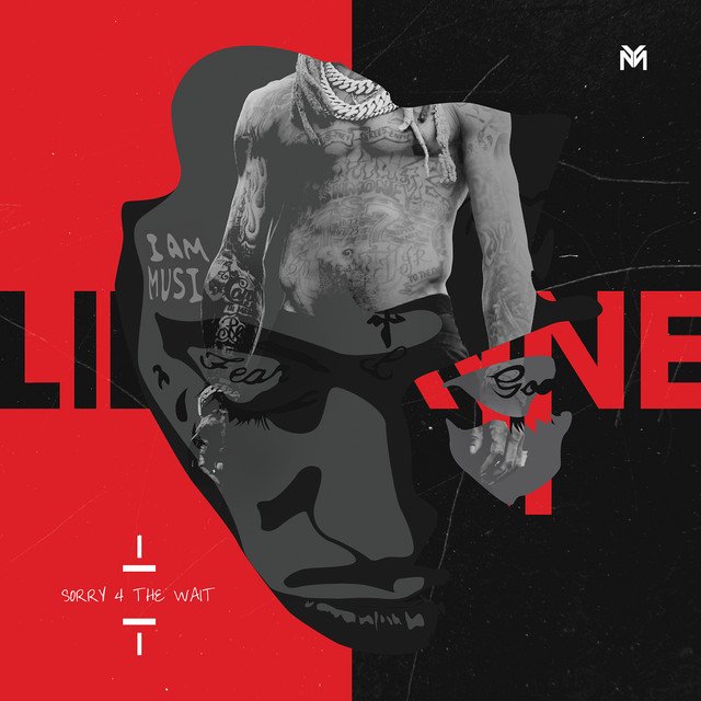 Sorry 4 The Wait- Lil Wayne