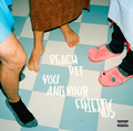 You and Your Friends- Peach Pit