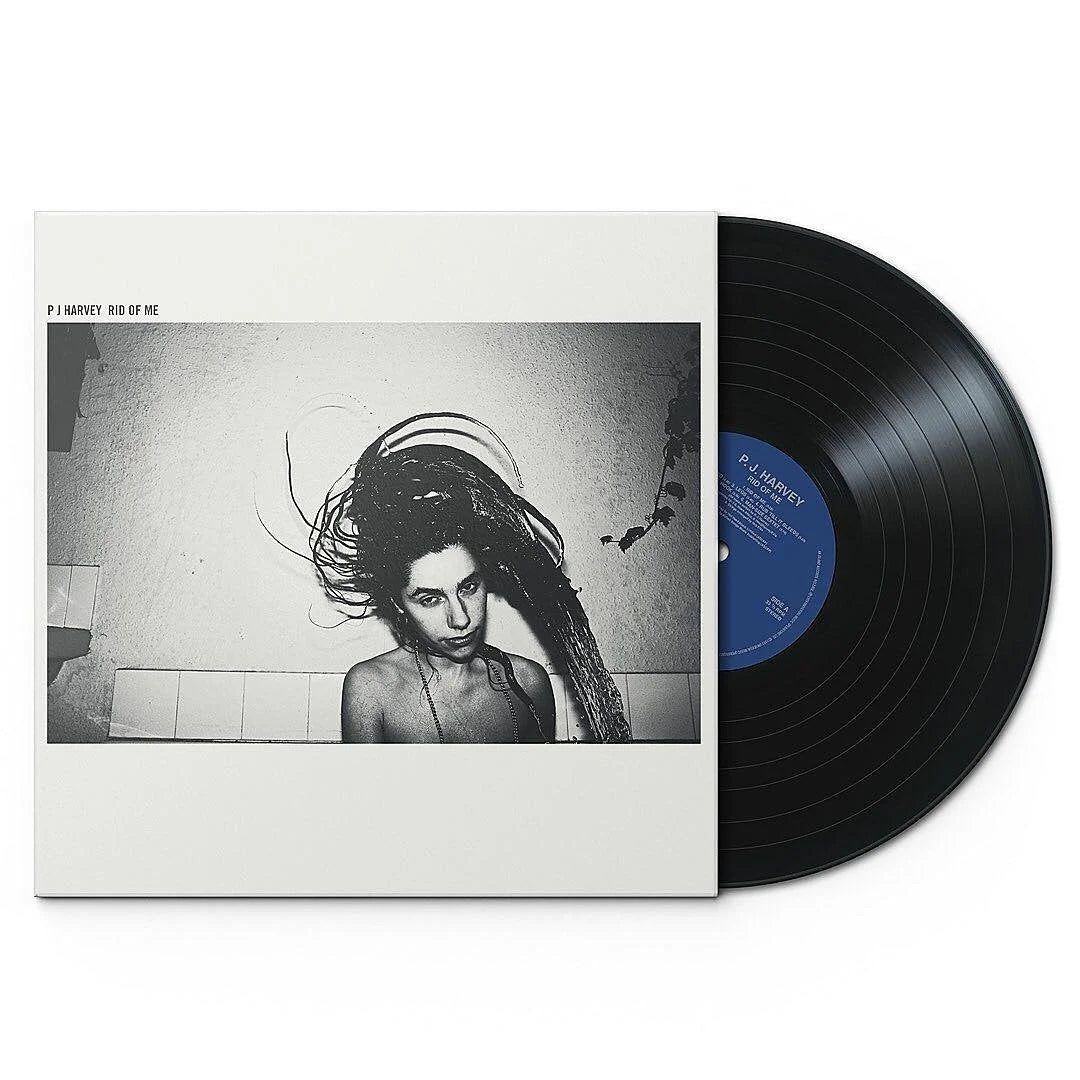 Rid of Me- PJ Harvey